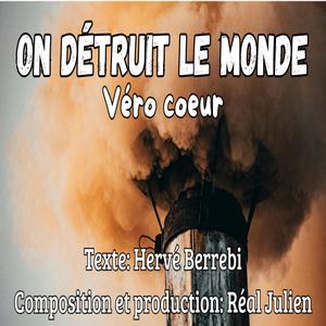 On détruit le monde