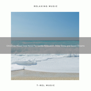 Winter Welcoming Chillout Tunes For Mega Relax, Deep Sleep and Good Night