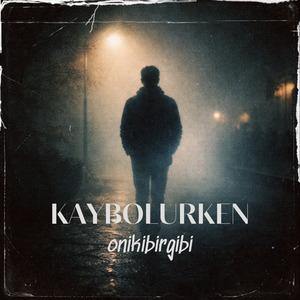 Kaybolurken