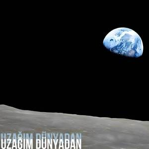 Uzağım Dünyadan