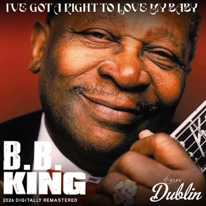 I've Got a Right to Love My Baby (2026 Digitally Remastered)