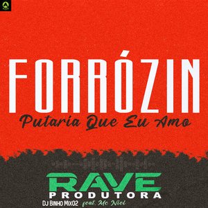 Forrózin Putaria Que Eu Amo (feat. Mc Niel)
