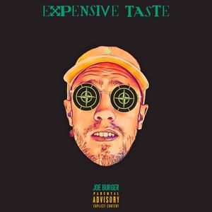Expensive Taste