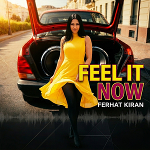 Feel It Now