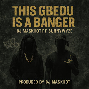 This Gbedu Is a Banger