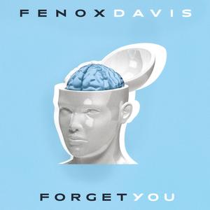 Forget You (Extended Mix)