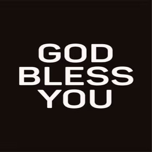 GOD BRESS YOU