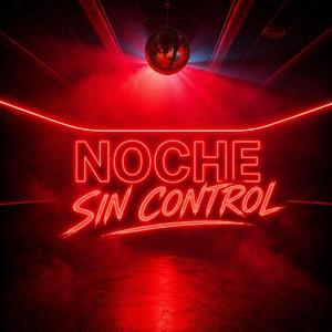 Noche Sin Control
