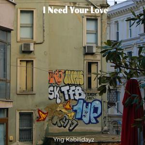 I Need Your Love