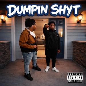 Dumpin shyt