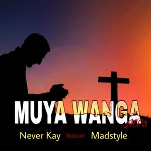 Muya wanga (feat. Madstyle)