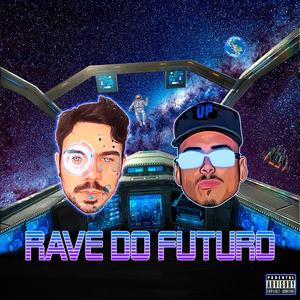 RAVE DO FUTURO