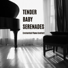 Classical Piano Playlist - Harmonic Baby Melodies: Captivating Piano's Tender Embrace