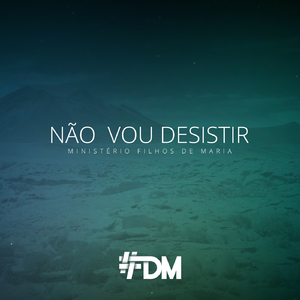 Não Vou Desistir