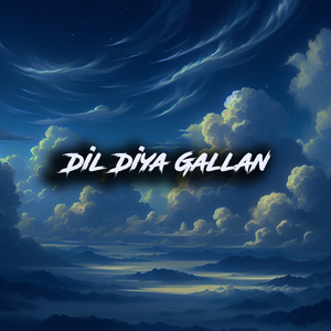 Dil Diya Gallan