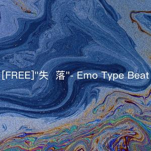 [FREE]"失 落"- Emo Type Beat