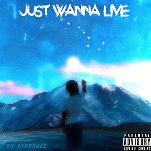 Just Wanna Live (JWL)
