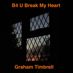 B4 U Break My Heart