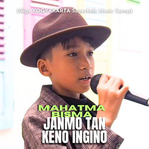 Janmo Tan Keno Ingino (GIGS Yogyakarta Superkids Music Camp)