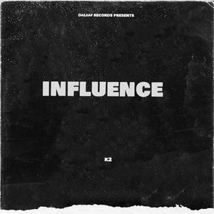 Influence (feat. Kaveman & T.Y.E)