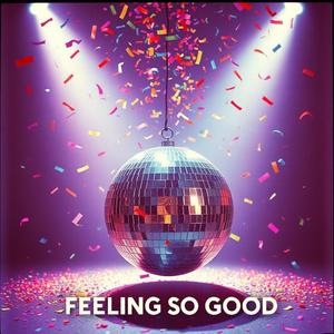 Feeling So Good (feat. FunkyJam´n)