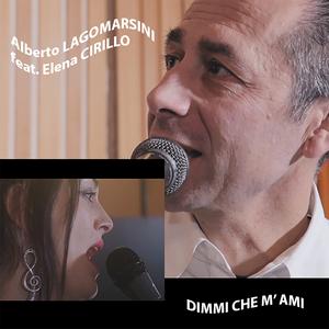 Dimmi che m' ami (feat. Elena Cirillo)