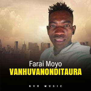 VANHUVANONDITAURA-FARAI MOYO