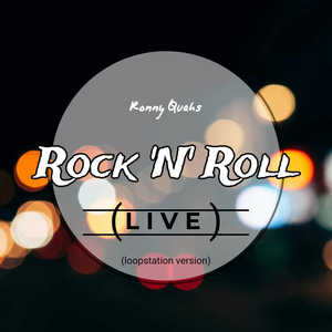 Rock ´n´ Roll (Loopstation Version) [Live]