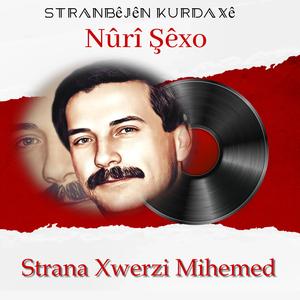 Strana Xwerzi Mihemed (feat. Nûrî Şêxo)
