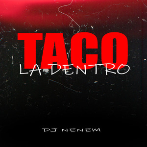 MTG - TACO LA DENTRO