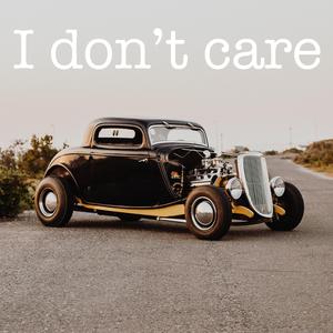 I don´t care