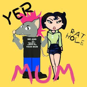 Yer Mum