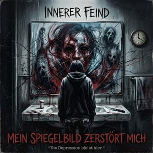 Mein Spiegelbild Zerstört Mich