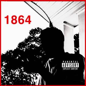1864 (feat. Gio)