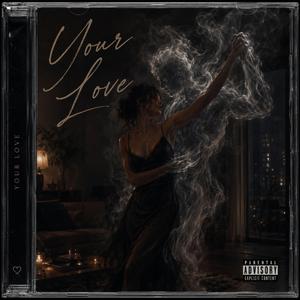 Your love