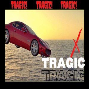 Tragic