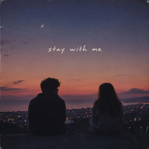 Stay With Me