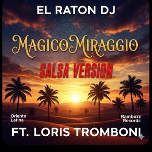 MAGICO MIRAGGIO (feat. LORIS TROMBONI)