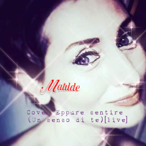 Eppure sentire (Un senso di te) [Live]