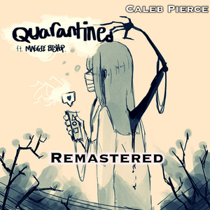 Quarantined (Remastered)