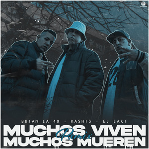 Muchos Viven, Muchos Mueren (Remix)