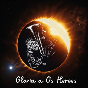 Gloria a los Heroes