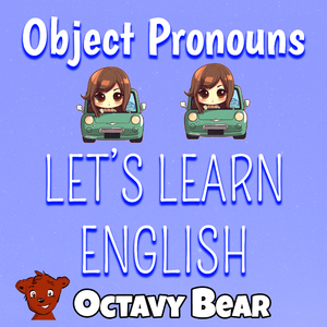 Object Pronouns (Let's Learn English)