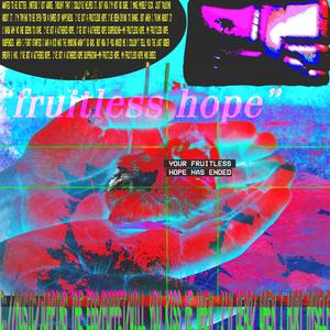 fruitless hope