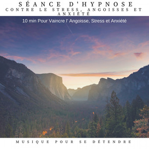 Séance D'hypnose Contre Le Stress, Angoisses Et Anxiété
