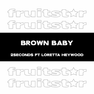Brown Baby (Treat Her Like A Lady) (Instrumental)