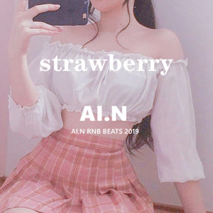 Strawberry（Prod by AI.N)