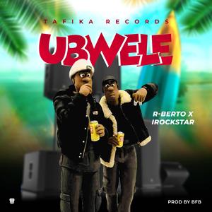 UBWELE (feat. Irockstar)