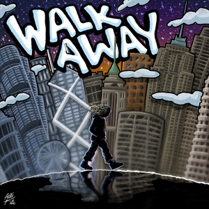 WALK AWAY