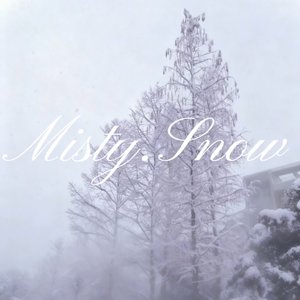 Misty.Snow